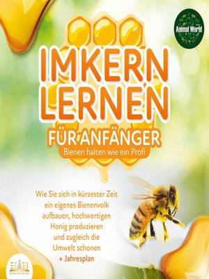 cover image of Imkern lernen für Anfänger--Bienen halten wie ein Profi